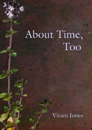 About Time, Too by Vivien Jones 9781907401251