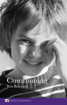 Communing by Ben Banyard 9781910834084