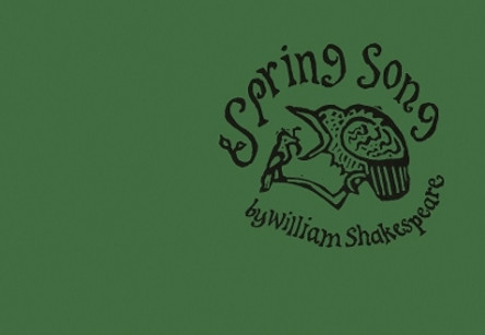 Spring Song: Love's Labour's Lost by William Shakespeare 9781901677461