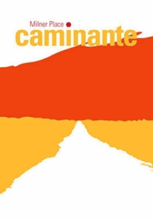 Caminante by Milner Place 9781903110126