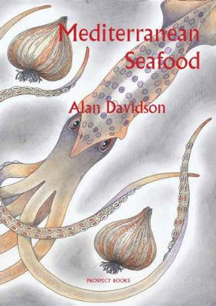 Mediterranean Seafood by Alan Davidson 9781903018941