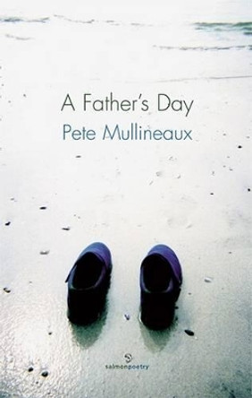 A Father's Day by Pete Mullineaux 9781903392874