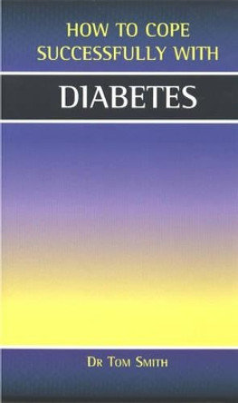 Diabetes by Dr. Tom Smith 9781903784020