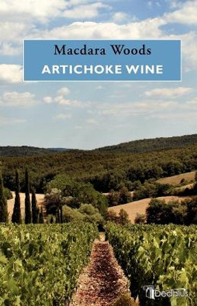 Artichoke Wine by Macdara Woods 9781904556503