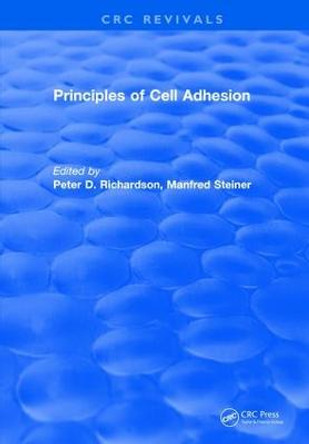 Revival: Principles of Cell Adhesion (1995) by Peter D. Richardson