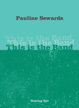 This is the Band by Pauline Sewards 9781905082773