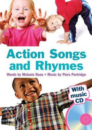 Action Songs and Rhymes by Melanie Roan 9781906029517