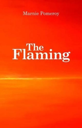 The Flaming by Marnie Pomeroy 9781906075439