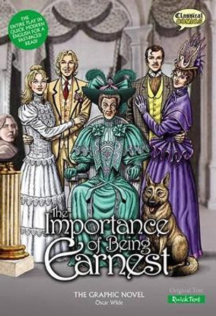 The Importance of Being Earnest the Graphic Novel: Quick Text by Oscar Wilde 9781906332938