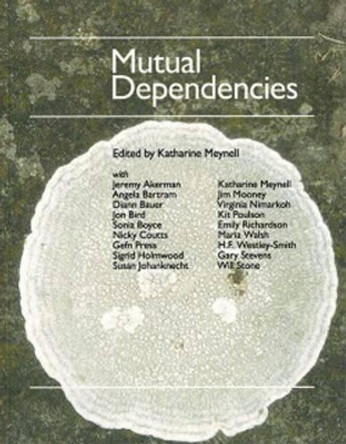 Mutual Dependencies by Katharine Meynell 9781906441258