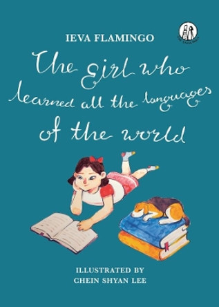 The Girl Who Learned All The Languages Of The World by Ieva Flamingo 9781912915095