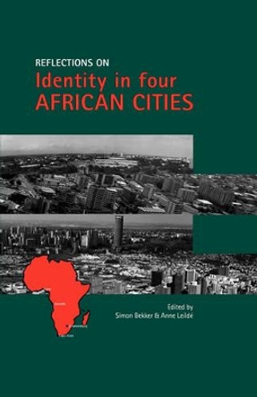 Reflections on Identity in Four African Cities: Gr 8 - 9 by Simon Bekker 9781920051402