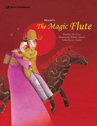 Mozart's the Magic Flute by Mi-Ok Lee 9781925233766