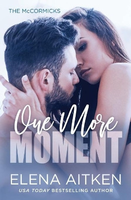 One More Moment by Elena Aitken 9781927968666