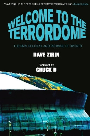 Welcome To The Terrordome: The Pain, Politics, and Promise of Sports by Dave Zirin 9781931859417