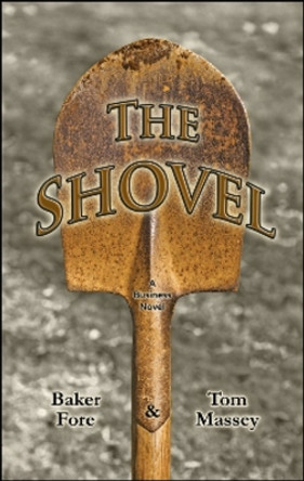 The Shovel by Baker Fore 9781934759349