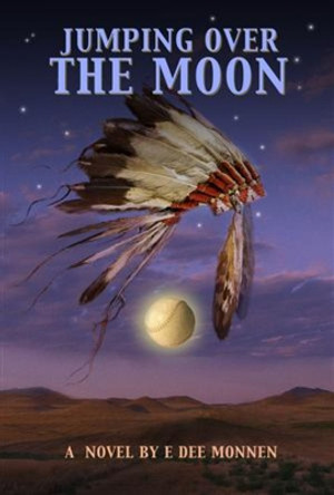 Jumping Over the Moon by E. Dee Monnen 9781934759592