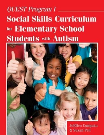 Quest Program I: Social Skills Curriculum for Elementary School Students with Autism by JoEllen Cumpata 9781941765043