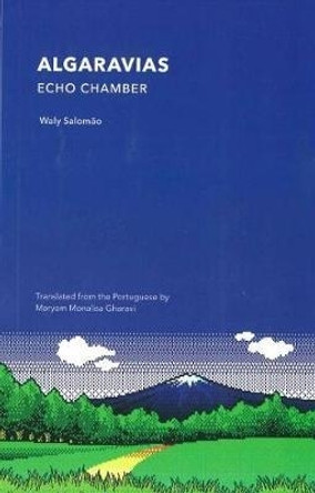 Algaravias: Echo Chamber by Waly Salomao 9781937027643