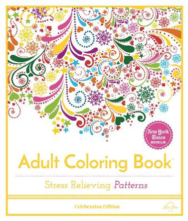 Stress Relieving Patterns: Adult Coloring Book, Celebration Edition by BLUE STAR PRESS 9781944515171