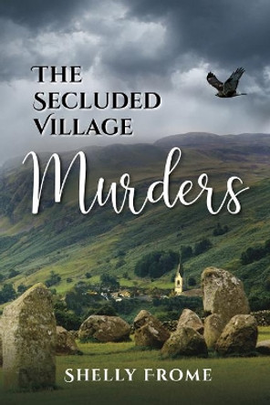 The Secluded Village Murders by Shelly Frome 9781945448201