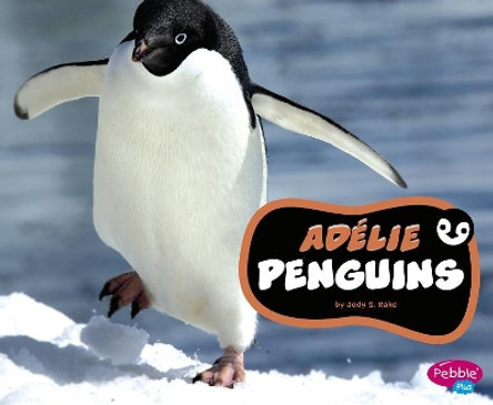 Adelie Penguins by Jody S Rake 9781977109347