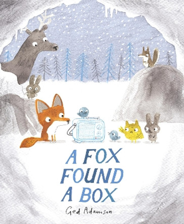 A Fox Found a Box by Ged Adamson 9781984830548