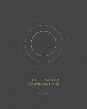 Either Limits or Contradictions by Aaron Schuman 9781942084341