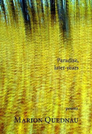 Paradise, Later Years by Marion Quednau 9781987915839