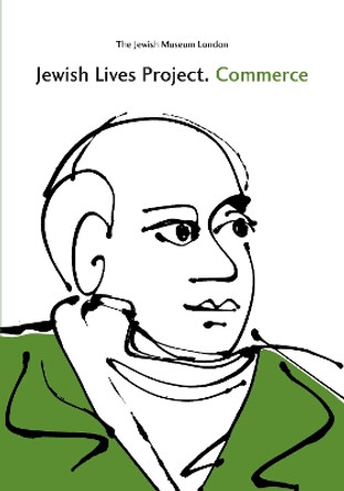 Jewish Lives Project. Commerce by Abigail Morris 9781999824624
