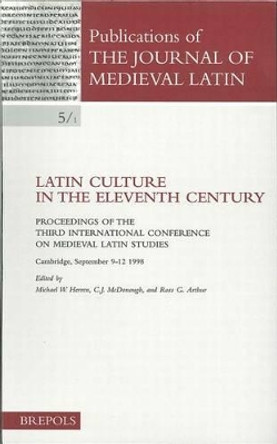 Latin Culture in the 11th Century by Herren 9782503512556