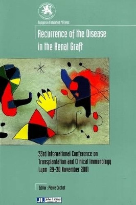 Recurrence of the Disease in the Renal Graft by Pierre Cochat 9782742004140