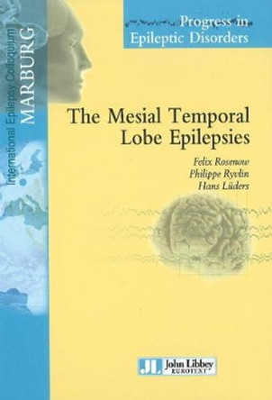 Mesial Temporal Lobe Epilepsies by Felix Rosenow 9782742007714