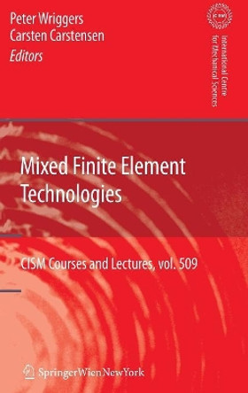 Mixed Finite Element Technologies by Peter Wriggers 9783211990926