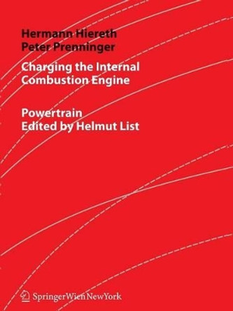 Charging the Internal Combustion Engine by Hermann Hiereth 9783211998847