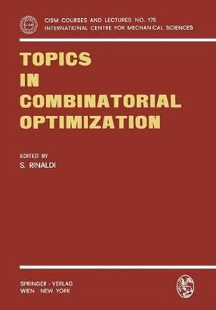 Topics in Combinatorial Optimization by S. Rinaldi 9783211813393