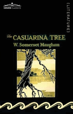 The Casuarina Tree by Somerset W Maugham