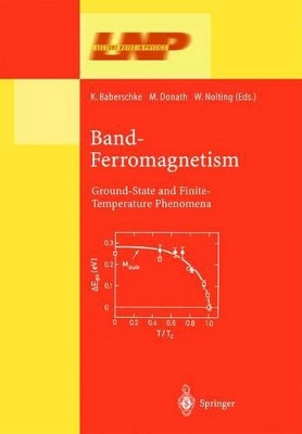 Band-Ferromagnetism: Ground-State and Finite-Temperature Phenomena by Klaus Baberschke 9783540423898