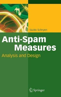 Anti-Spam Measures: Analysis and Design by Guido Schryen 9783540717485