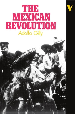 Mexican Revolution by Adolfo Gilly 9780860917564