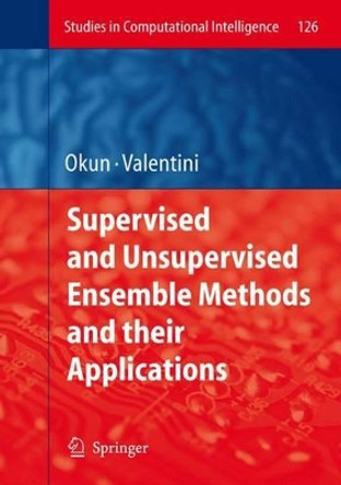 Supervised and Unsupervised Ensemble Methods and their Applications by Oleg Okun 9783642097768