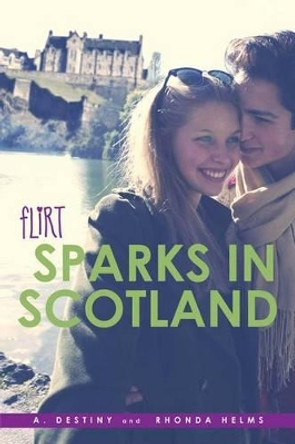 Sparks in Scotland by A Destiny 9781481421218