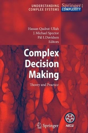 Complex Decision Making: Theory and Practice by Hassan Qudrat-Ullah 9783642092831