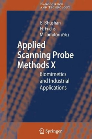 Applied Scanning Probe Methods X: Biomimetics and Industrial Applications by Bharat Bhushan 9783642093425