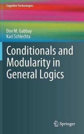 Conditionals and Modularity in General Logics by Dov M. Gabbay 9783642190674