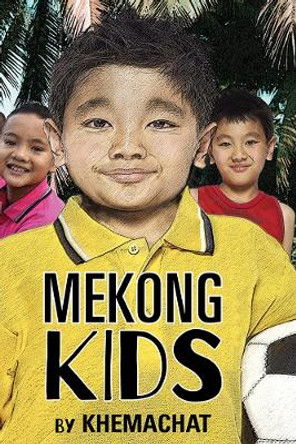 Mekong Kids by Peter Ross 9786162150937