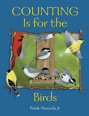 Counting Is For The Birds by FRANK JR. MAZZOLA 9780881069501
