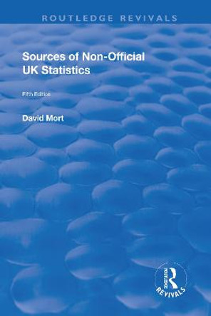 Sources of Non-official UK Statistics by D. Mort