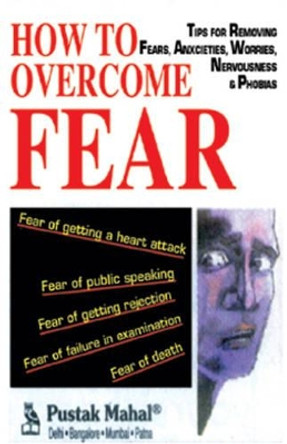 How to Overcome Fear by M.K. Gupta 9788122300505