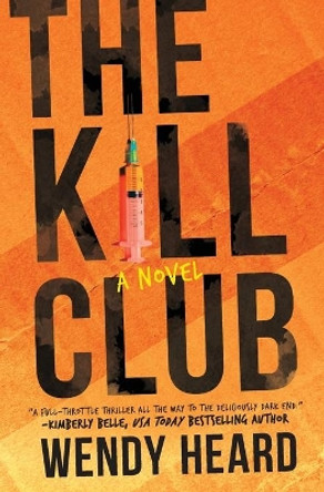 The Kill Club by Wendy Heard 9780778309031